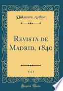 libro Revista De Madrid, 1840, Vol. 4 (classic Reprint)